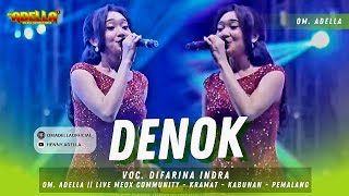 Download lagu DENOK - DIFARINA INDRA || ADELLA LIVE MEOX COMMUNITY - KRAMAT - KABUNAN - PEMALANG mp3