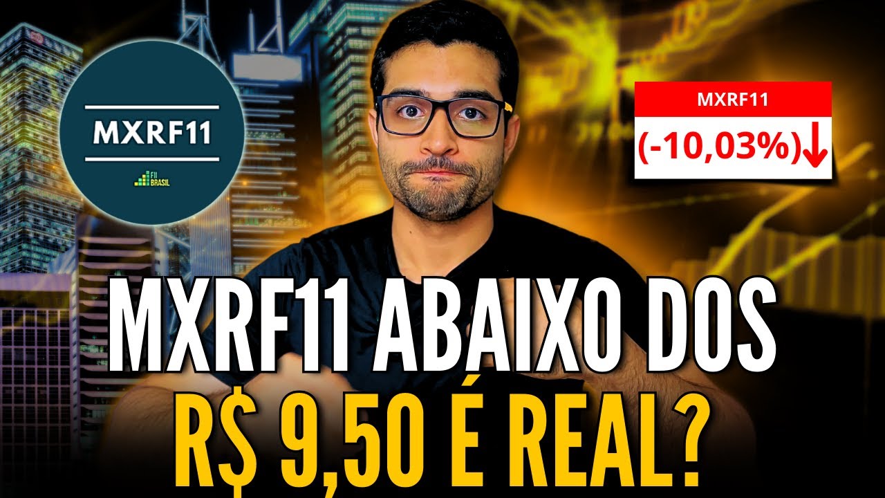 MXRF11 em queda é oportunidade ou cilada? Por que o MXRF11 só cai? FII de papel é armadilha?