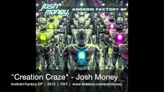 Josh Money - Creation Craze