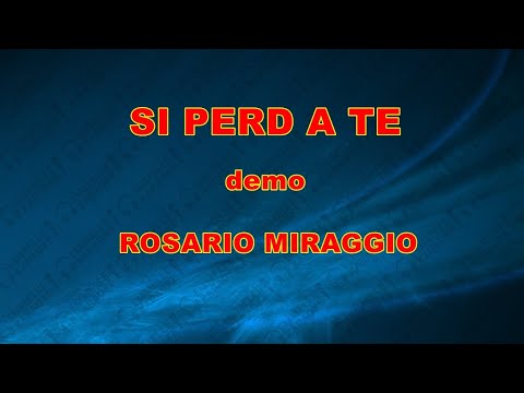 SI PERD A TE  ROSARIO MIRAGGIO demo base KARAOKE