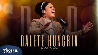 Dalete Hungria | Os Melhores Clipes [Coletânea Vol. 6]