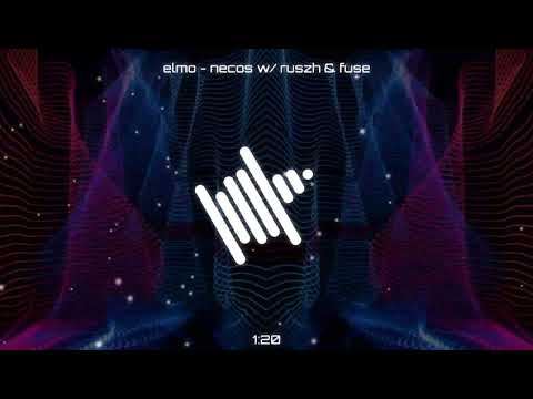 elmo - necos w/ ruszh & fuse