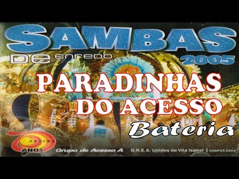 Todas as paradinhas do Acesso - Ano 2005