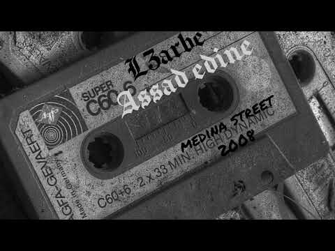 L3arbé - Medina Street  feat Assad eddine 2008