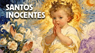 28 de Dezembro - SANTOS INOCENTES: Segredos dos Protetores de Crianças