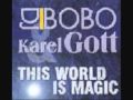 dj bobo feat karel gott - this world is magic