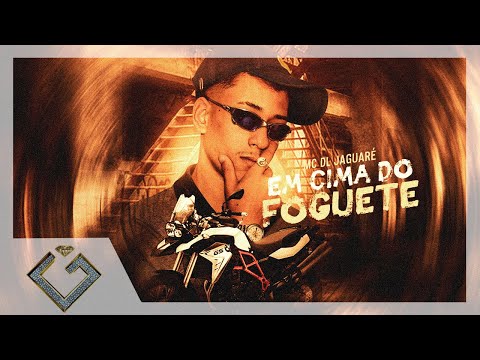 Mc DL Jaguaré - Em Cima do Foguete (DJ Guguinha)