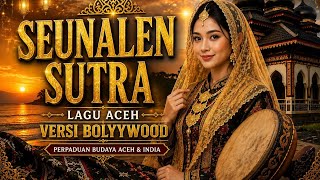 Download lagu SEUNALEN SUTRA ✨ SUARA MERDU & MUSIK INDIA ACEH mp3 Download lagu SEUNALEN SUTRA ✨ SUARA MERDU & MUSIK INDIA ACEH mp3