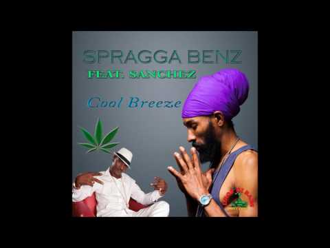 Spragga Benz feat Sanchez   Cool Breeze