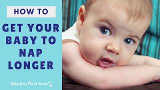 How To Get Baby To Nap Longer