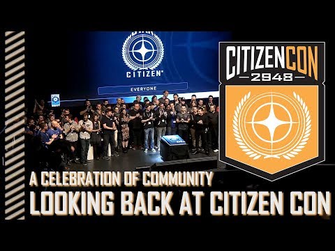 A Celebration of Community - Looking Back at CitizenCon