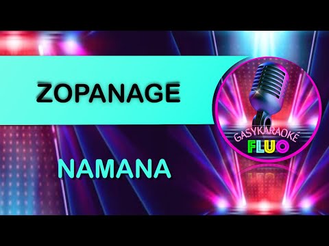 Karaoké NAMANA - ZOPANAGE