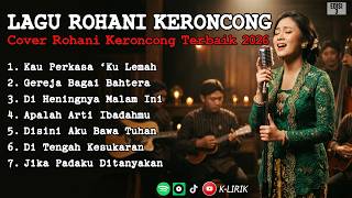 Download lagu Lagu Rohani Keroncong Terbaik 2026 Edisi 3| Cover Pujian Menyentuh Hati mp3 Download lagu Lagu Rohani Keroncong Terbaik 2026 Edisi 3| Cover Pujian Menyentuh Hati mp3