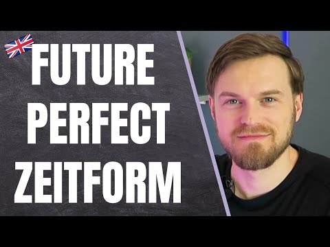 Die Future Perfect Zeitform GANZ EINFACH auf Deutsch erklärt 👨‍🏫 mit PDF!