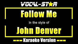 John Denver - Follow Me (Karaoke Version) with Lyrics HD Vocal-Star Karaoke