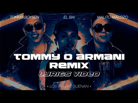 El Bai, Tommy Boysen, Malito Malozo - Tommy o Armani REMIX (Letra) | Lyrics Video