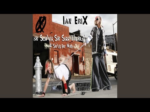 So Scene, So See Through (A Song For Mutts)