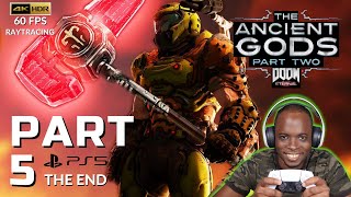 DOOM ETERNAL THE ANCIENT GODS PART 2 PS5 Walkthrough GAMEPLAY Part 5 - FULL GAME