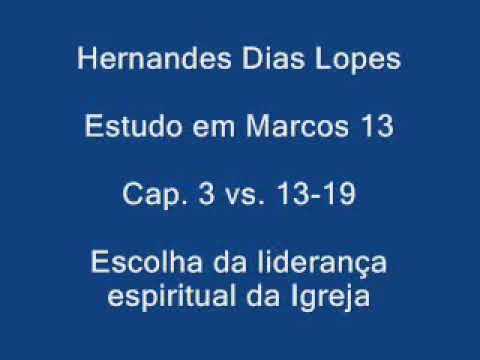 Estudo expositivo | Marcos 3.13-19 | Hernandes Dias Lopes