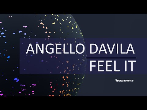 ANGELLO DAVILA - Feel It (Official Video)