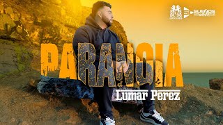 Download the video "Lumar Perez - Paranoia [Official Video]"