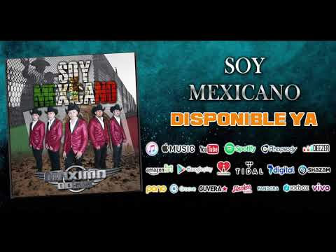 Maxima Dosis - Soy Mexicano (Estreno 2019)