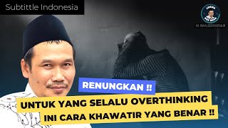 Download lagu #3 Logika Gus Baha Cara Mengatasi Overthinking dan Insecure untuk Berdamai Dengan Diri Sendiri mp3