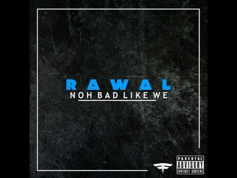 Ricardo Rawal - Noh Bad Like We