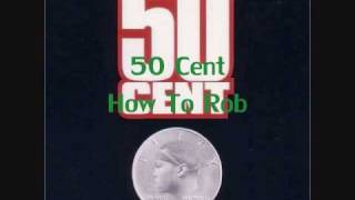 50 Cent - How To Rob
