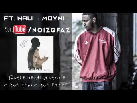 Lerym - Entre sentimentos e o que tenho que fazer | Ft Nauí (MOVNI) |