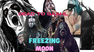 Freezing moon by Mayhem Dead Atilla Maniac Behemoth Nargaroth Gaahl | Freezing moon All videos 2022