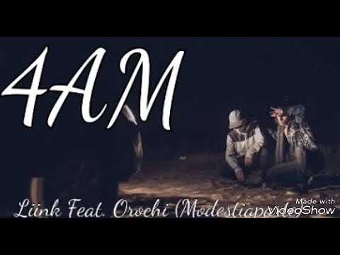4AM - Liink Feat. Orochi (Modestiaparte)
