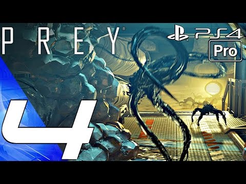 PREY (2017) - Gameplay Walkthrough Part 4 - Deep Storage & Cargo Bay (PS4 PRO)