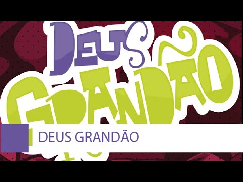 Deus Grandão video