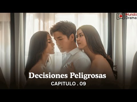 Decisiones Peligrosas - Capítulo 9 | Un secreto destruye la confianza 😱🔥