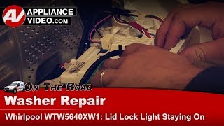 Whirlpool Washer Repair - Lid Lock Light Staying On - Electronic Control Diagnostic & Repair
