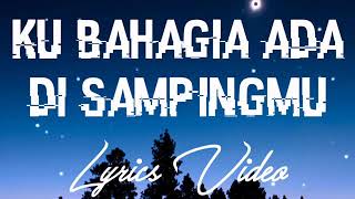 Download lagu Ku bersyukur memiliki kamu Ku bahagia ada di sampingmu mp3