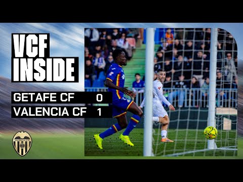 VCF INSIDE | GETAFE CF 0 - 1 VALENCIA CF