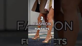 Did you know these facts about fashion??