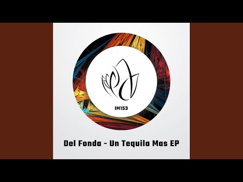 Un Tequila Mas (Original Mix)