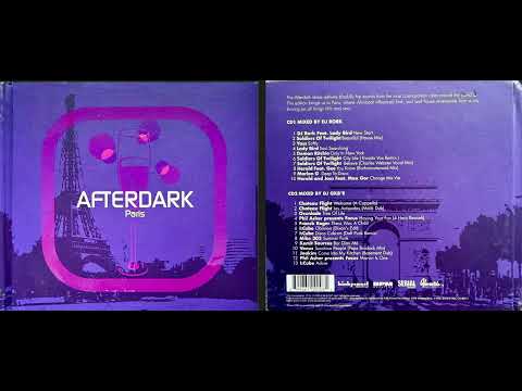 Afterdark, Paris (2005) (Disc 1) (Deep House Mix Album) [HQ]
