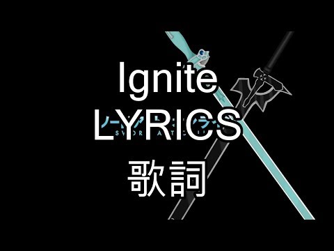 download lagu mp3 mp4 Ignite Lyrics English, download lagu Ignite Lyrics English gratis, unduh video klip Ignite Lyrics English