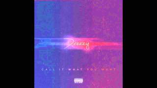 Dreezy ft KCamp  Ain't Rockin