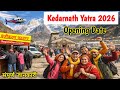 KEDARNATH YATRA START DATE KEDARNATH YATRA 2026 KEDARNATH YATRA REGISTRATION CHARDHAM YATRA