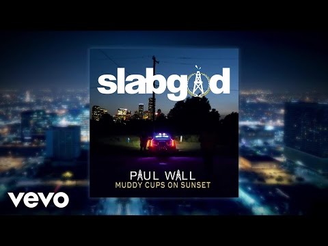 Video Muddy Cups on Sunset (Audio) de Paul Wall