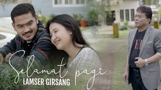 Download lagu LAMSER GIRSANG - SELAMAT PAGI 'Lagu Simalungun Terbaru 2026 mp3