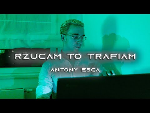 Antony Esca - RZUCAM TO TRAFIAM prod. Kacpi (Official Video)