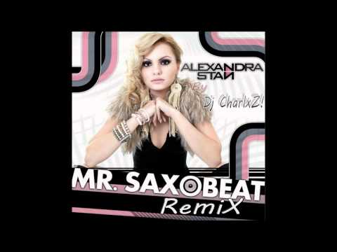Alexandra Stan - Mr. Saxobeat (Charlxz Remix)