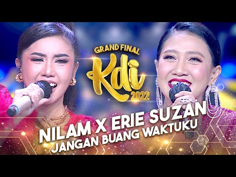 Nilam KDI 2022 X Erie Suzan - Jangan Buang Waktuku| KONTES KDI 2022