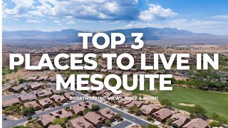 Top 3 Communities to Live in Mesquite, NV | Views, Golf & Dream Homes